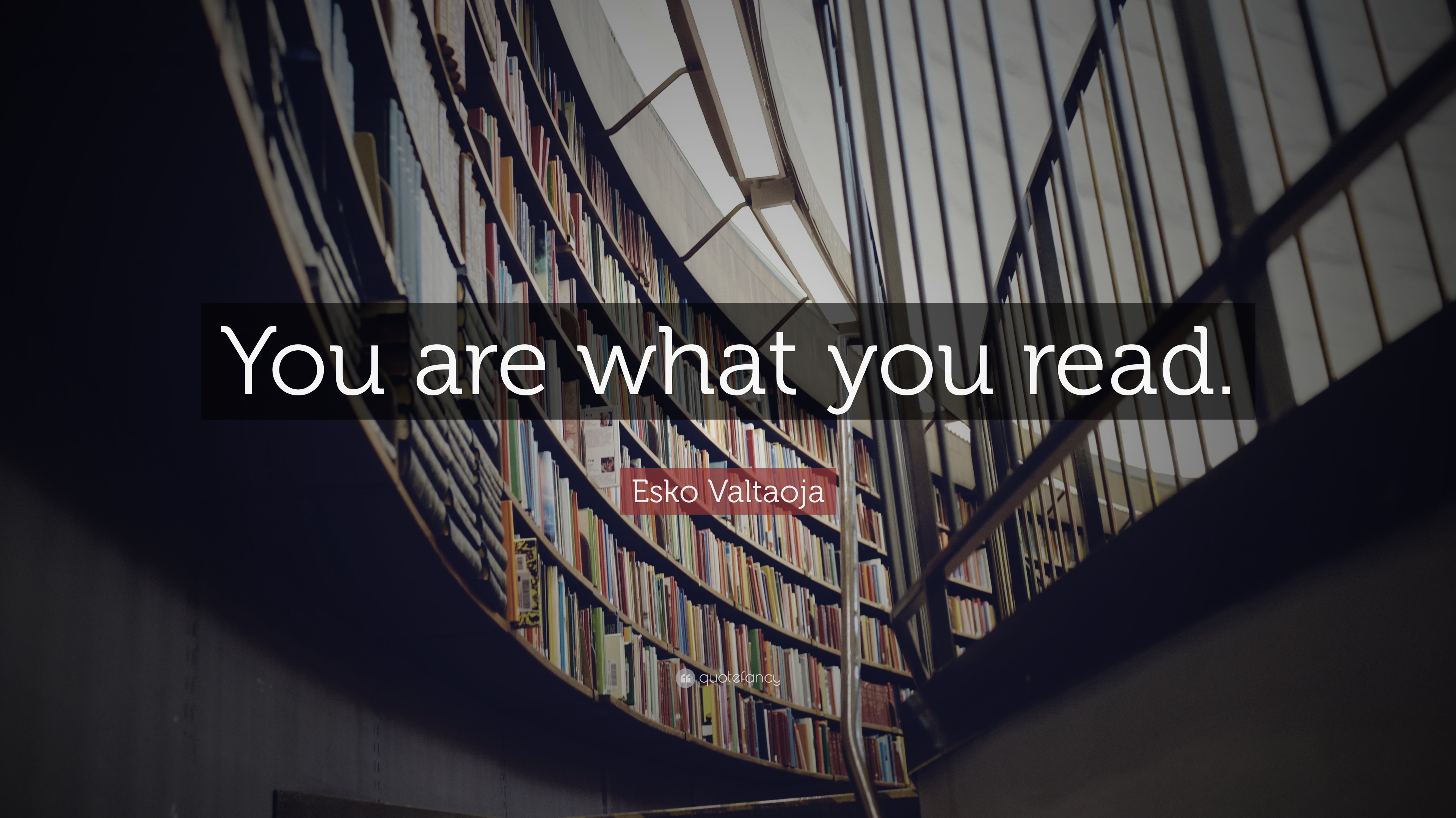 1636302-Esko-Valtaoja-Quote-You-are-what-you-read